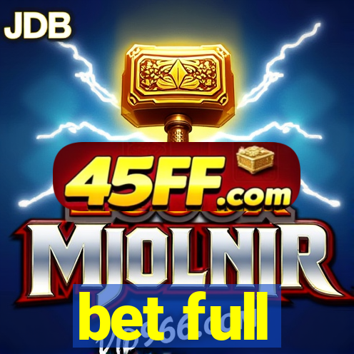 bet full